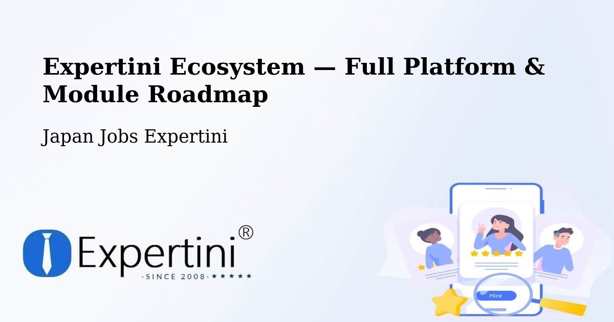 Expertini Ecosystem — Full Platform & Module Roadmap – Minato