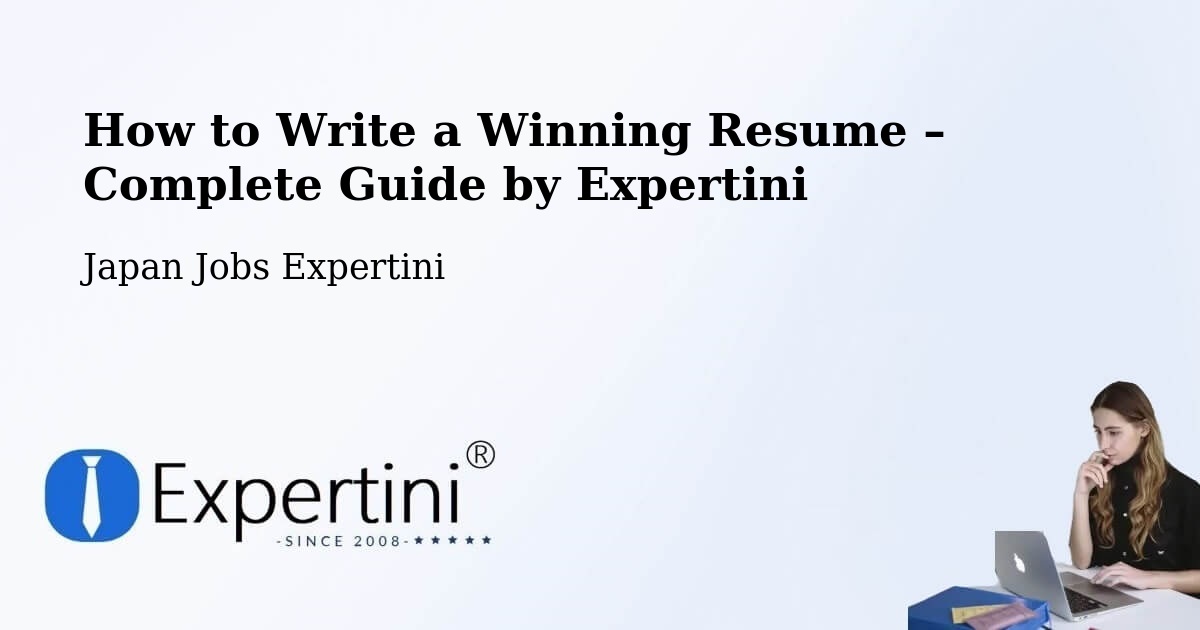 Resume Writing Guide for Job Seekers – Minato - Minato, Japan Jobs Expertini